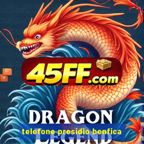 telefone presidio benfica